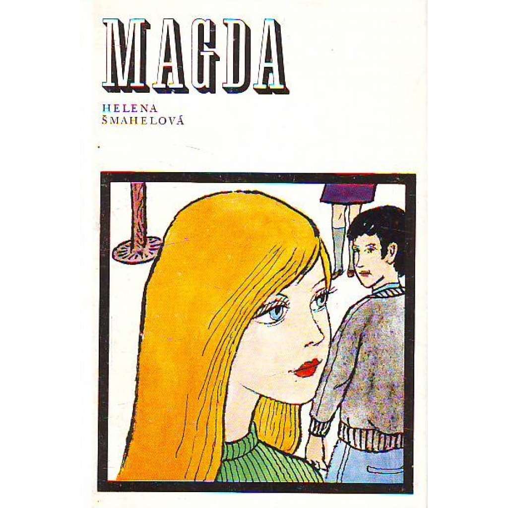 Magda (dívčí román, ilustrace Kamil Lhoták)